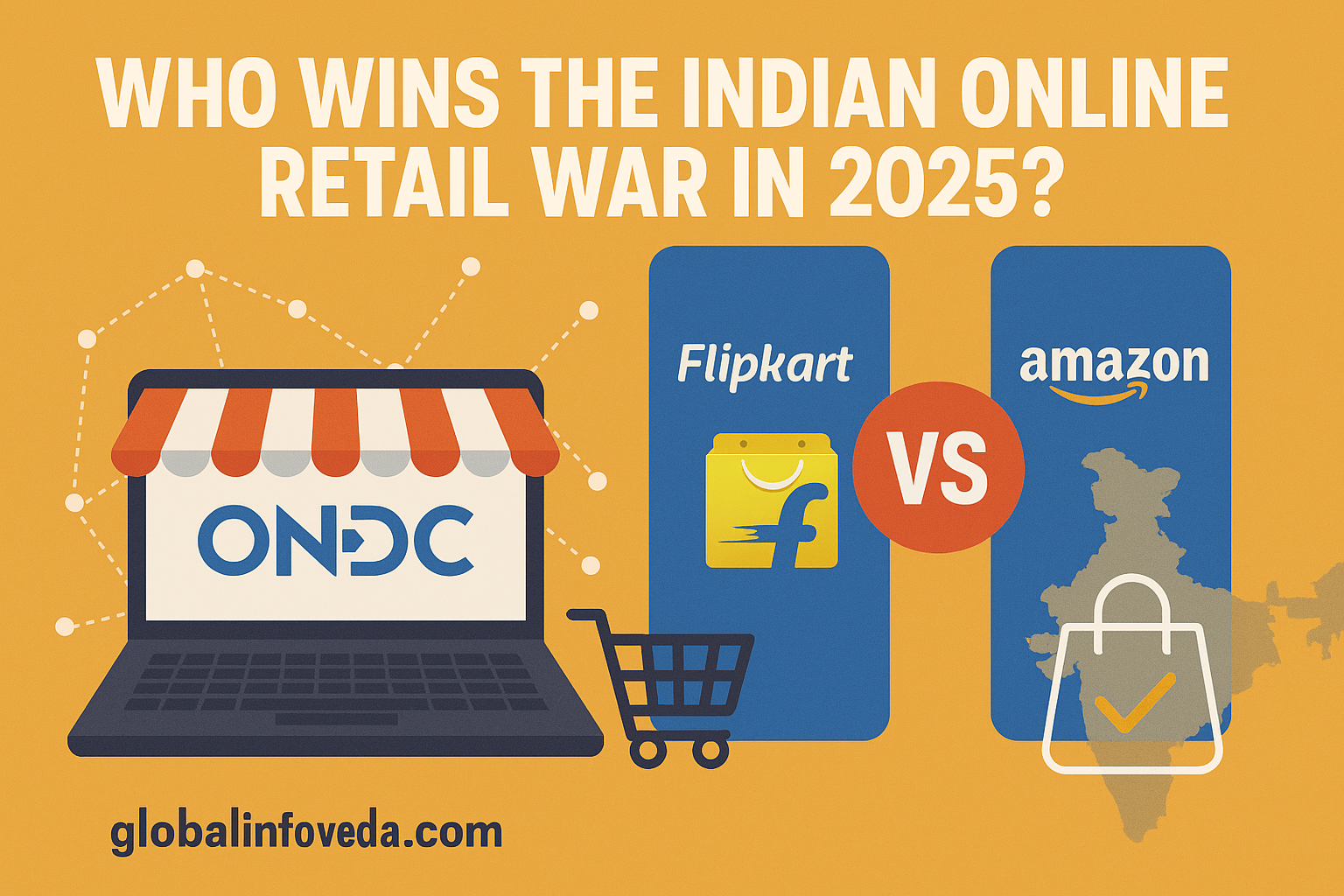 ONDC vs Flipkart & Amazon: Who Wins the Indian Online Retail War in 2025?